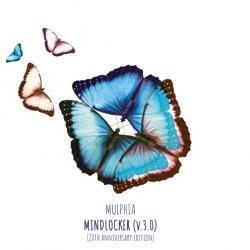 Mulphia - Mindlocker (V3.0) (20th Anniversary Edition) (2021)