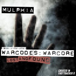 Mulphia - Warcodes:Warcore (Lost & Found) (2021)