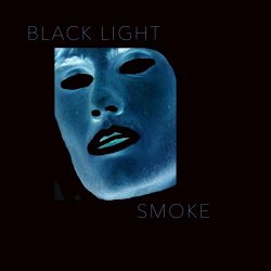 Black Light Smoke - Perfecto (2017) [EP]