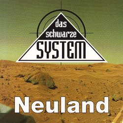 Das Schwarze System - Neuland (1997) [EP]