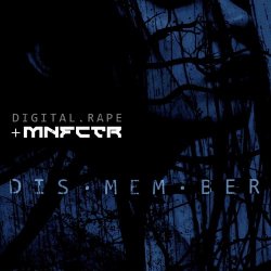 Manufactura & Digital.rape - DIS·MEM·BER (2024) [EP Remastered]