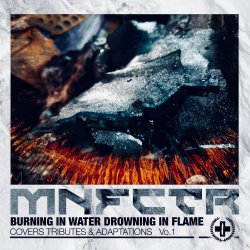 Manufactura - Burning In Water Drowning In Flame (2021)