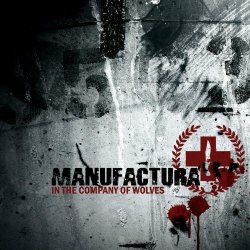 Manufactura - In The Company Of Wolves (2007) [EP]