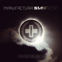 Manufactura - Ouroboros (2017) [Single]