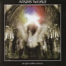 Autumn Twilight - As Light Suffers Colours (2004)