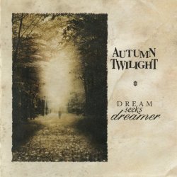 Autumn Twilight & Sin:Overflow - Dream Seeks Dreamer / Newborn Sun (2006) [Split]