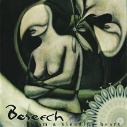 Beseech - ...From A Bleeding Heart (1998)