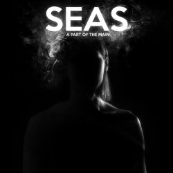 Seas - A Part Of The Main (2015) [EP]