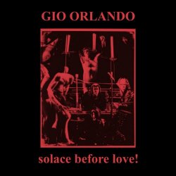 Gio Orlando - Solace Before Love! (2023)