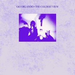 Gio Orlando - The Coldest View (2024) [Single]