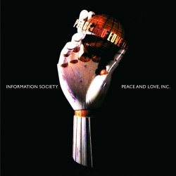 Information Society - Peace And Love, Inc. (30th Anniversary) (2022)