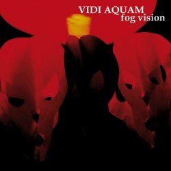 Vidi Aquam - Fog Vision (2013)