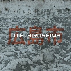 LITH - Hiroshima (2015)