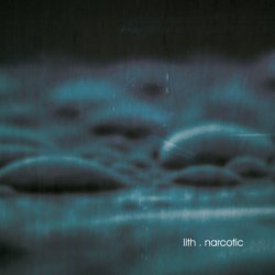 LITH - Narcotic (2017) [Reissue]