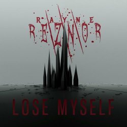 Rayne Reznor - Lose Myself (2024) [Single]