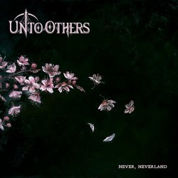 Unto Others - Never, Neverland (Deluxe Edition) (2024)