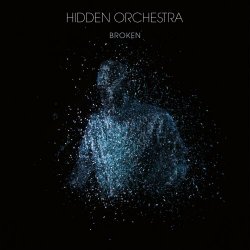 Hidden Orchestra - Broken (2024) [EP]