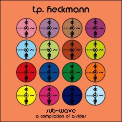 Thomas P. Heckmann - Sub-Wave A-Sides (2005)