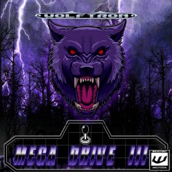 Wolftron - Mega Drive III (2020) [EP]