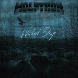 Wolftron - Wicked Days (2024) [Single]