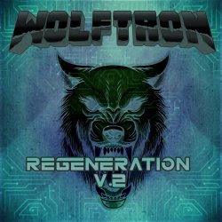 Wolftron - Regeneration V.2 (2023)