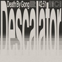 Death By Gong - Descalator (2024)