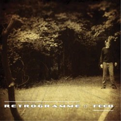 Retrogramme - Feed (2015) [2CD]