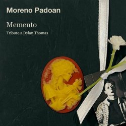 Moreno Padoan - Memento, Tributo A Dylan Thomas (2024) [EP]