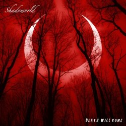 Shadoworld - Death Will Come (2023) [Single]