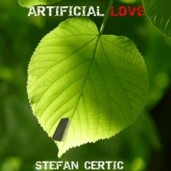 Stefan Certic - Artificial Love (2024) [Single]