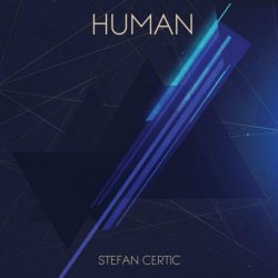 Stefan Certic - Human (2023) [Single]