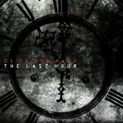 The Last Hour - It Is The Hour (2024)