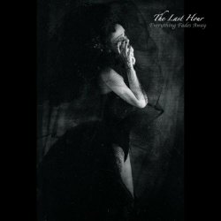 The Last Hour - Everything Fades Away (2015) [Single]