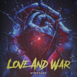 Witchgaze - Love And War (2024) [Single]