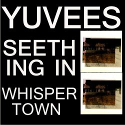 Yuvees - Seething In Whisper Town (2018) [EP]