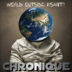 Chronique - World Outside Insanity (2024) [Single]