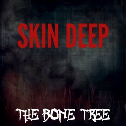 The Bone Tree - Skin Deep (2024) [Single]