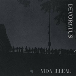 Devoratus - Vida Irreal (2024) [EP]