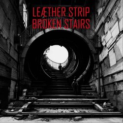 Leaether Strip - Broken Stairs (2024) [Single]