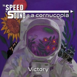 The Speed Of Sound - A Cornucopia Pt. 2: Victory (2024)