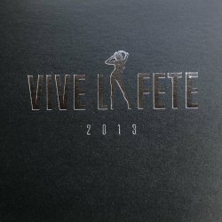 Vive La Fête - 2013 (Special Edition) (2020)