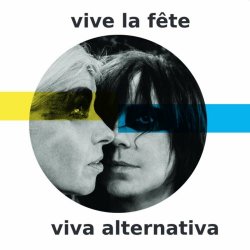 Vive La Fête - Viva Alternativa (2021)