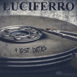 Luciferro - 4 Lost Datas (2020) [EP]