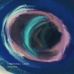 Laurent Colson - Temporal Land (2020)