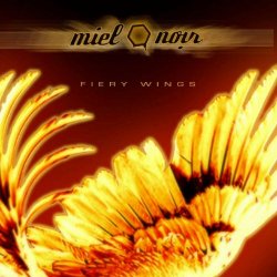 Miel Noir - Fiery Wings (2019) [EP]