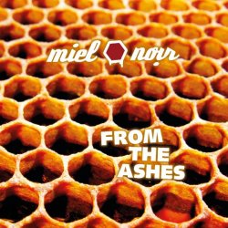 Miel Noir - From The Ashes (2015)