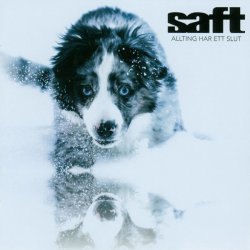 Saft - Allting Har Ett Slut (Limited Edition) (2019) [2CD]