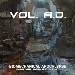 Vol. A.D. - Biomechanical Apocalypse (Harder 2021 Rewinds) (2021) [Single]