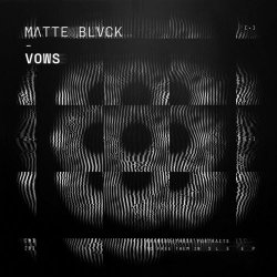 Matte Blvck - Vows (2024)