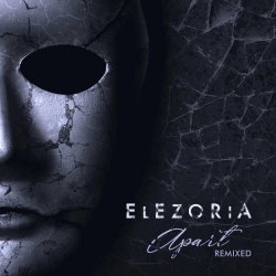 Elezoria - Apart (Remixed) (2024) [EP]